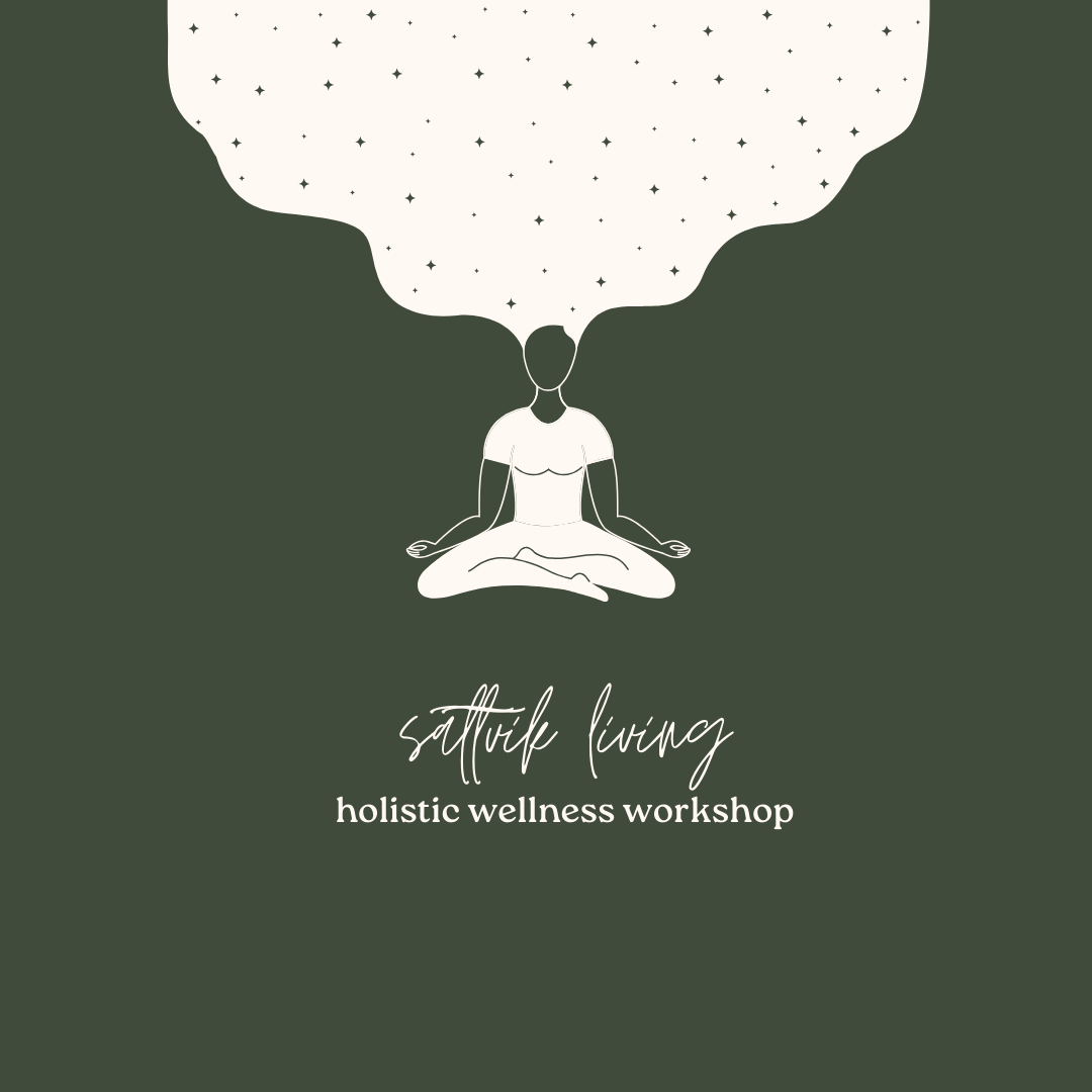 Sattvik Living: Holistic Wellness Workshop (English) | 8 Weeks